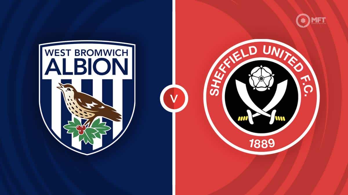 West Brom Vs Sheffield United Prediction And Betting Tips