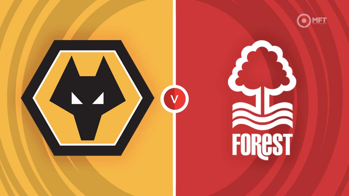 Wolverhampton Wanderers vs Nottingham Forest Prediction and Betting Tips
