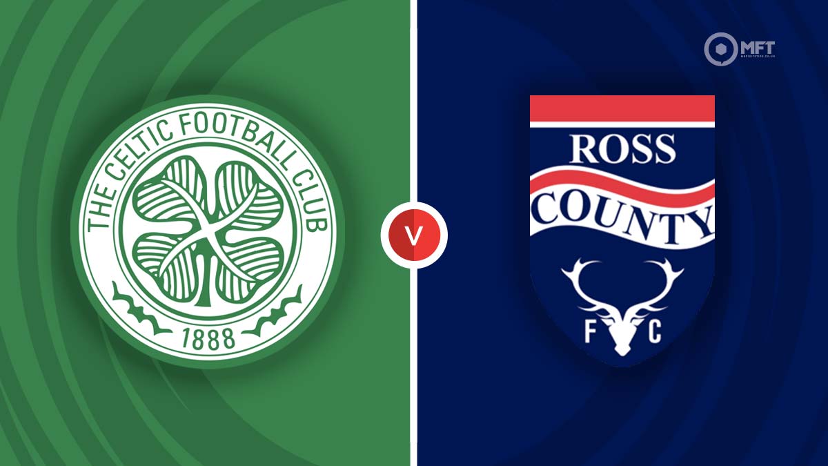 Ross County vs Celtic Prediction and Betting Tips