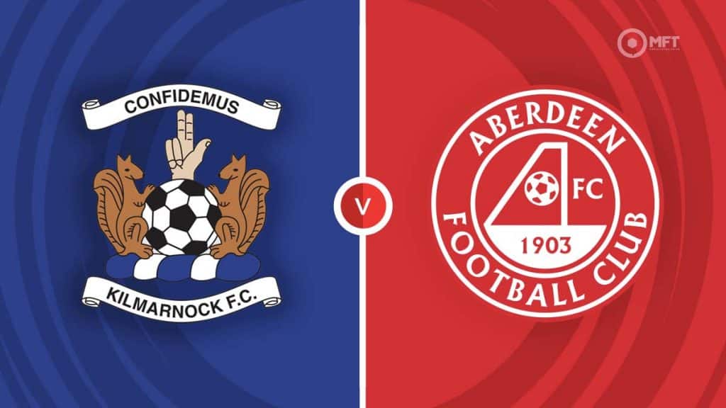 Kilmarnock vs Aberdeen Prediction and Betting Tips