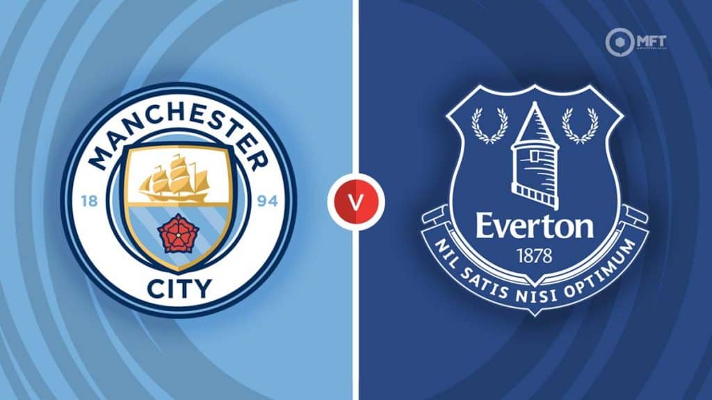 Manchester City Vs Everton Prediction And Betting Tips