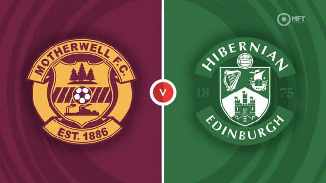 Motherwell vs Hibernian Prediction and Betting Tips