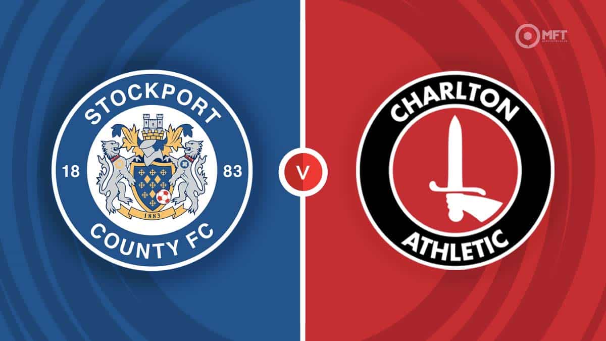 Stockport County vs Charlton Athletic Prediction and Betting Tips