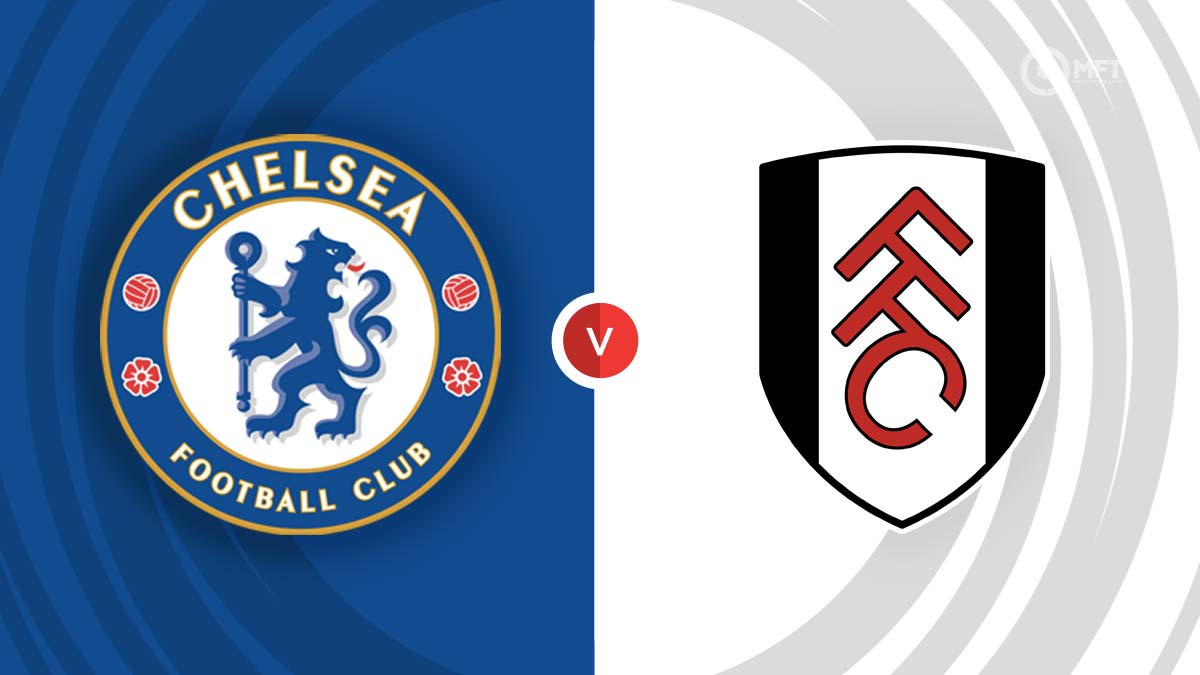 Fulham vs Chelsea betting tips, BuildABet, best bets and preview