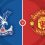 Crystal Palace vs Manchester United Prediction and Betting Tips