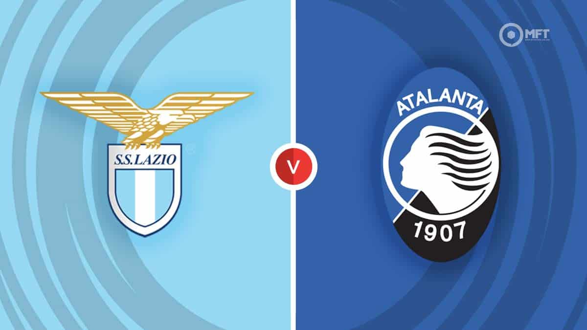 Lazio vs Atalanta Prediction and Betting Tips