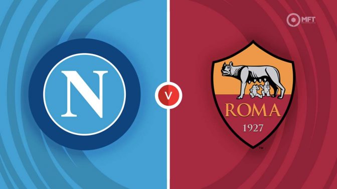 Napoli vs Roma Prediction and Betting Tips