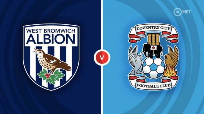 West Brom vs Coventry City Prediction and Betting Tips