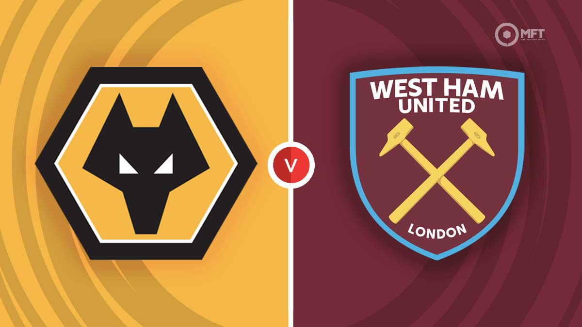 Wolverhampton Wanderers vs West Ham United Prediction and Betting Tips