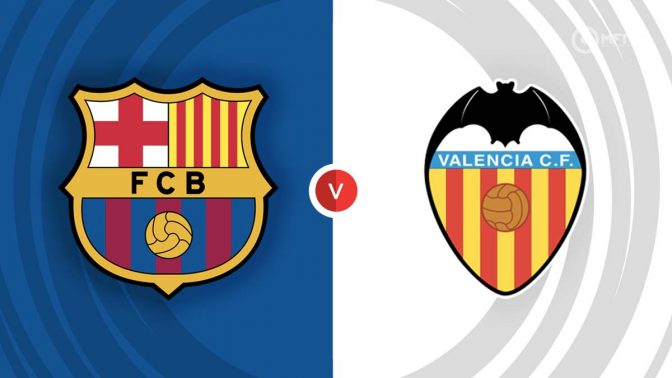 Barcelona vs Valencia Prediction and Betting Tips