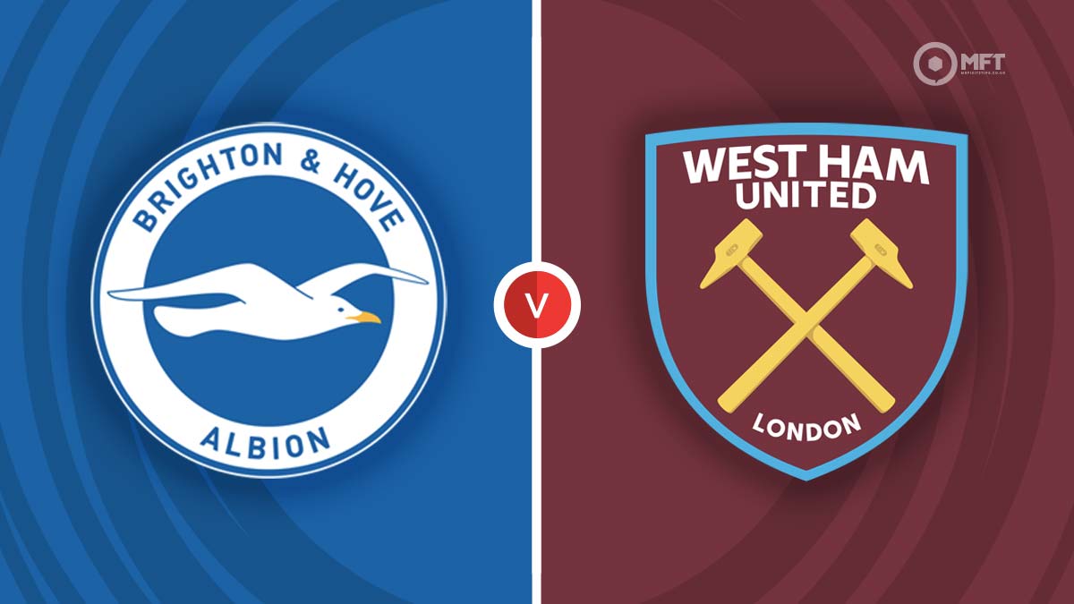 Brighton And Hove Albion Vs West Ham United Prediction And Betting Tips