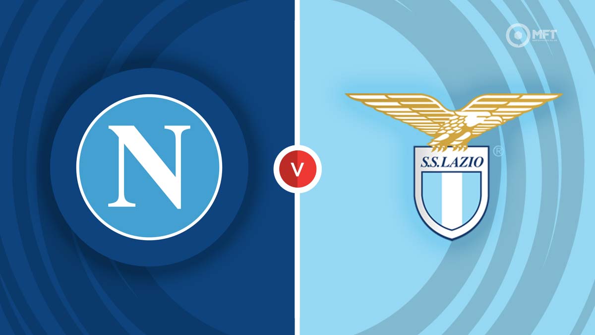 Napoli vs Lazio prediction, odds, best bets, TV channel, live stream for  Serie A match