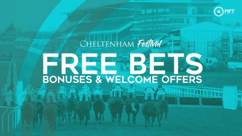 Are You Ready for Cheltenham Festival? Top 10 Free Bets, Bonuses & Welcome Offers worth £285