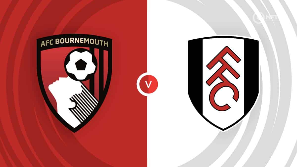 AFC Bournemouth vs Fulham Prediction and Betting Tips