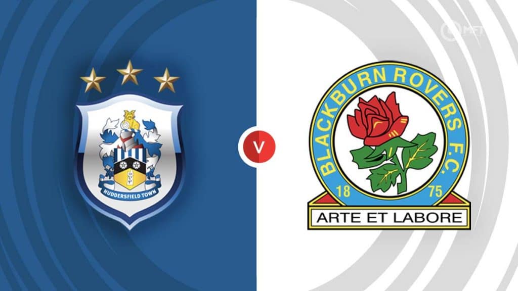 Huddersfield Town Vs Blackburn Rovers Prediction And Betting Tips