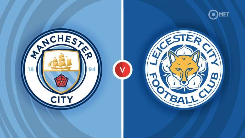 Manchester City vs Leicester City Prediction and Betting Tips