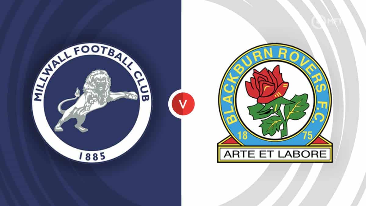  Millwall vs Blackburn Rovers Prediction, Preview & H2H Stats