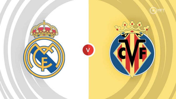 Real Madrid vs Villarreal Prediction and Betting Tips