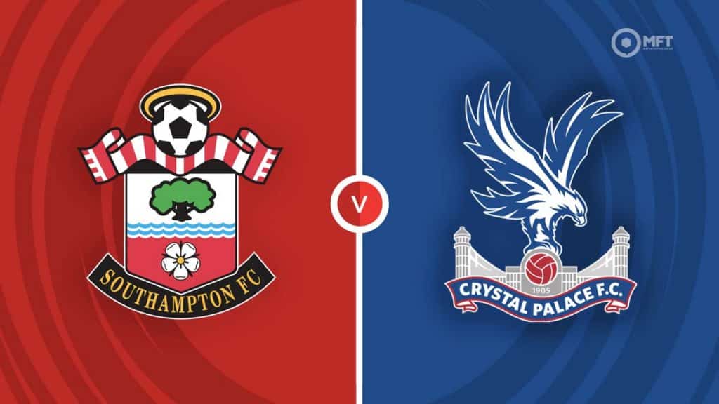 Southampton vs Crystal Palace Prediction and Betting Tips