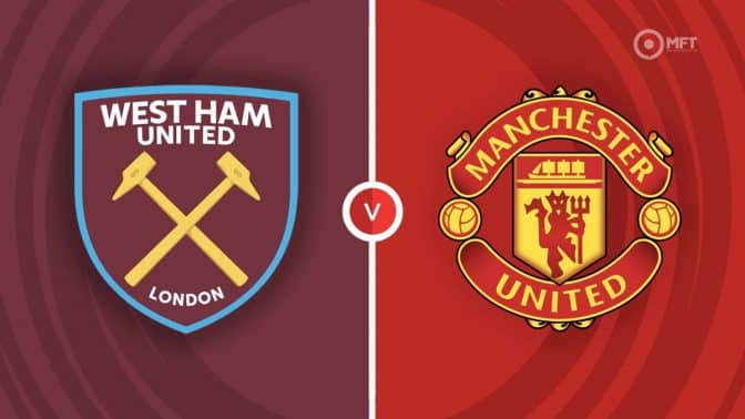 West Ham United vs Manchester United Prediction and Betting Tips