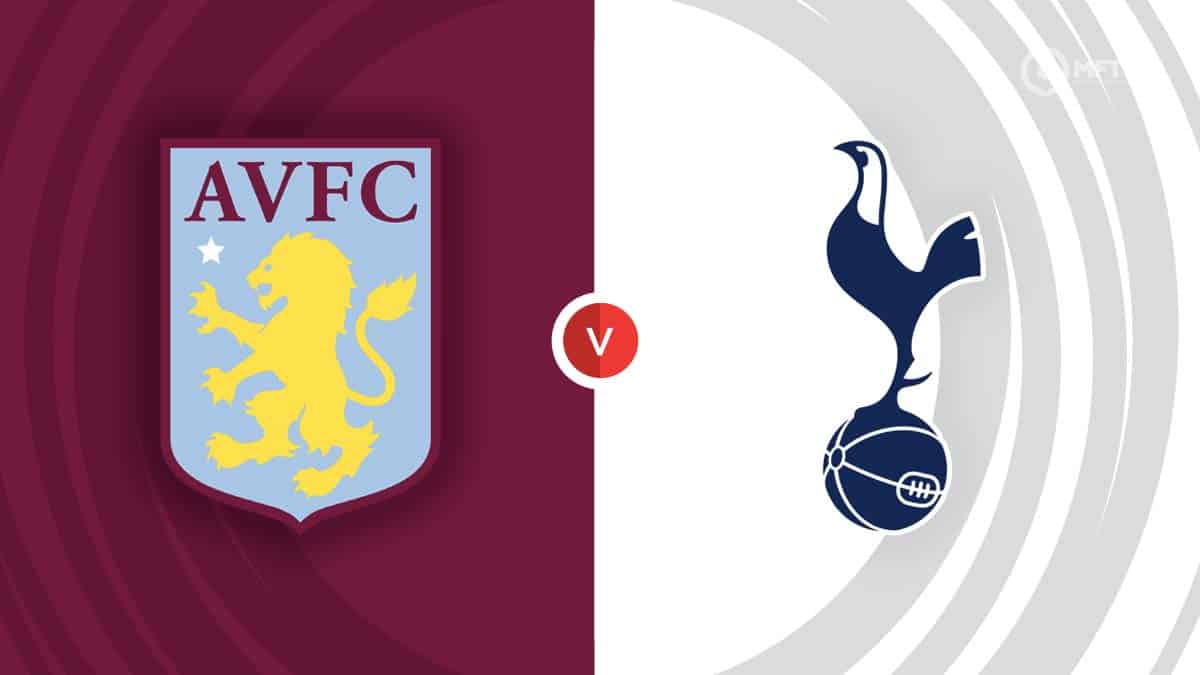 Tottenham vs Aston Villa prediction, today's lineups, odds & bet builder  tips - Mirror Online