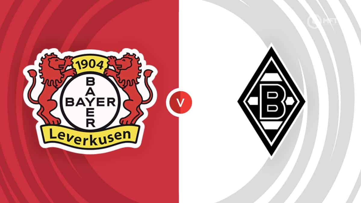 Bayer Leverkusen Vs Borussia Monchengladbach Prediction And Betting Tips