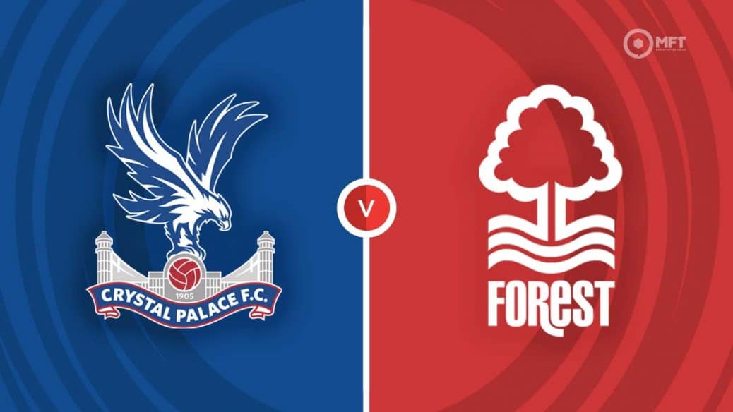 Crystal palace vs nottm forest