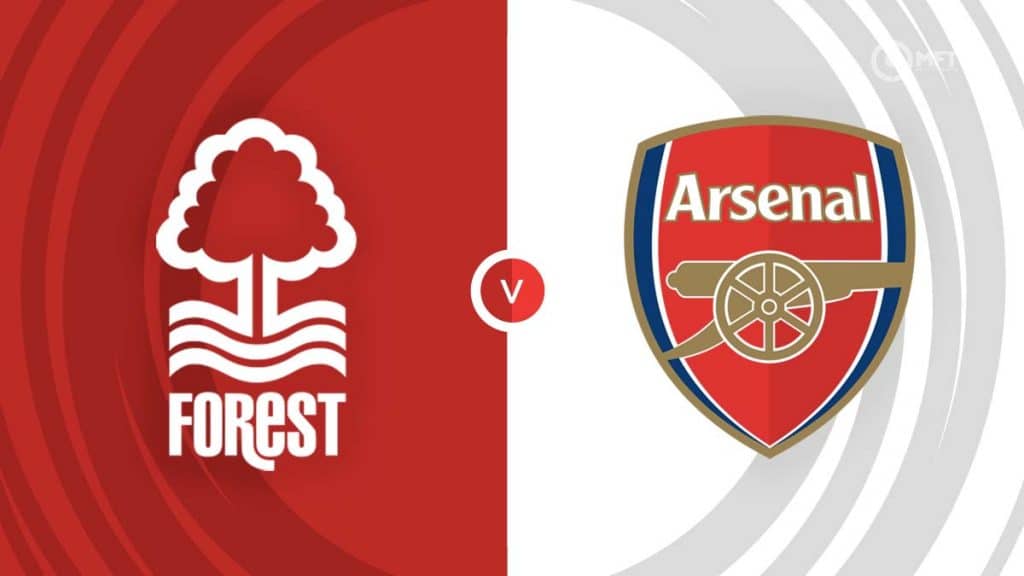Nottingham Forest vs Arsenal Prediction and Betting Tips Nottingham Forest vs Arsenal Prediction and Betting Tips
