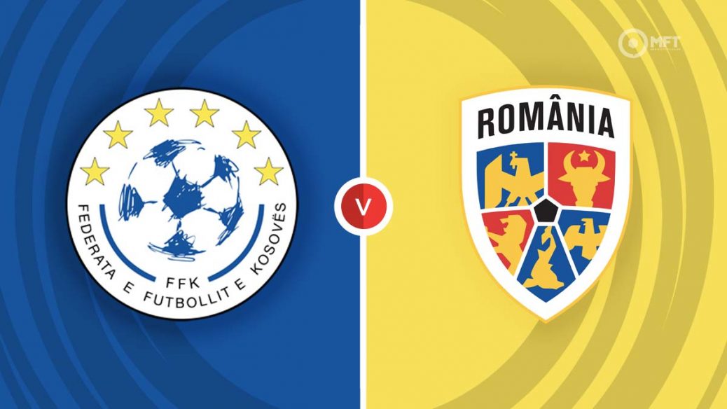 Kosovo vs Romania Prediction and Betting Tips