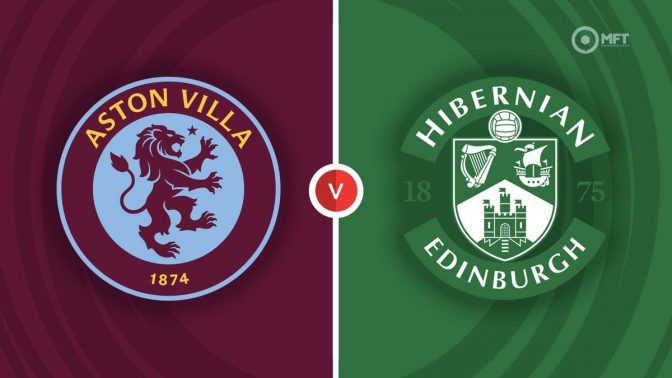 Aston Villa vs Hibernian Prediction and Betting Tips