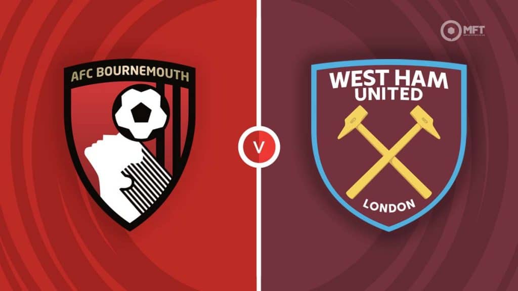 Afc Bournemouth Vs West Ham United Prediction And Betting Tips