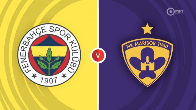 Fenerbahce vs NK Maribor Prediction and Betting Tips