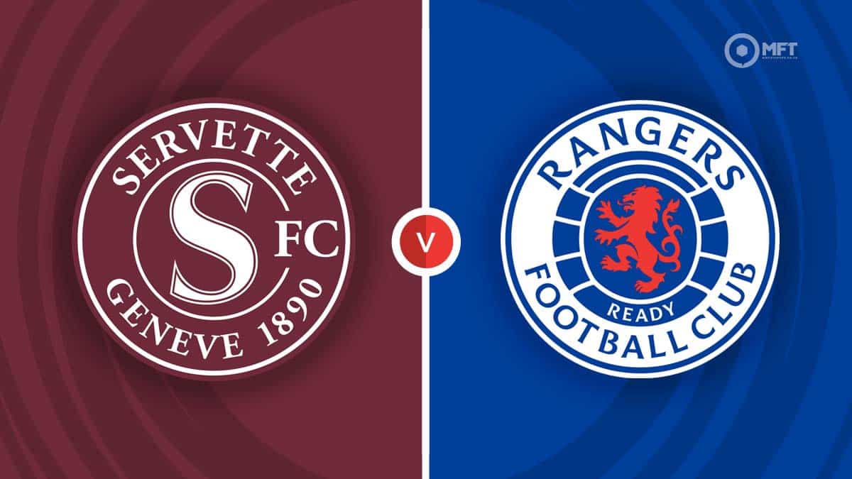 Servette vs Rangers Prediction and Betting Tips