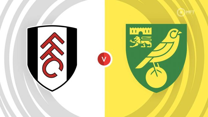 Fulham vs Norwich City Prediction and Betting Tips