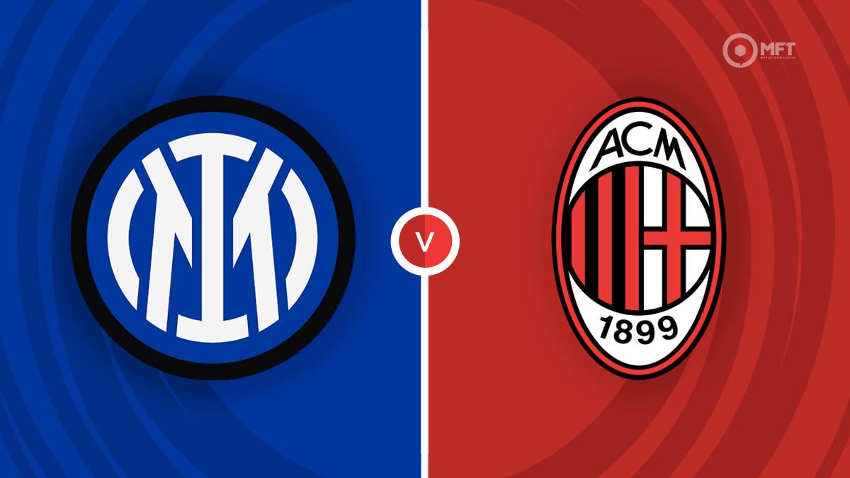 Inter Milan vs AC Milan Prediction and Betting Tips