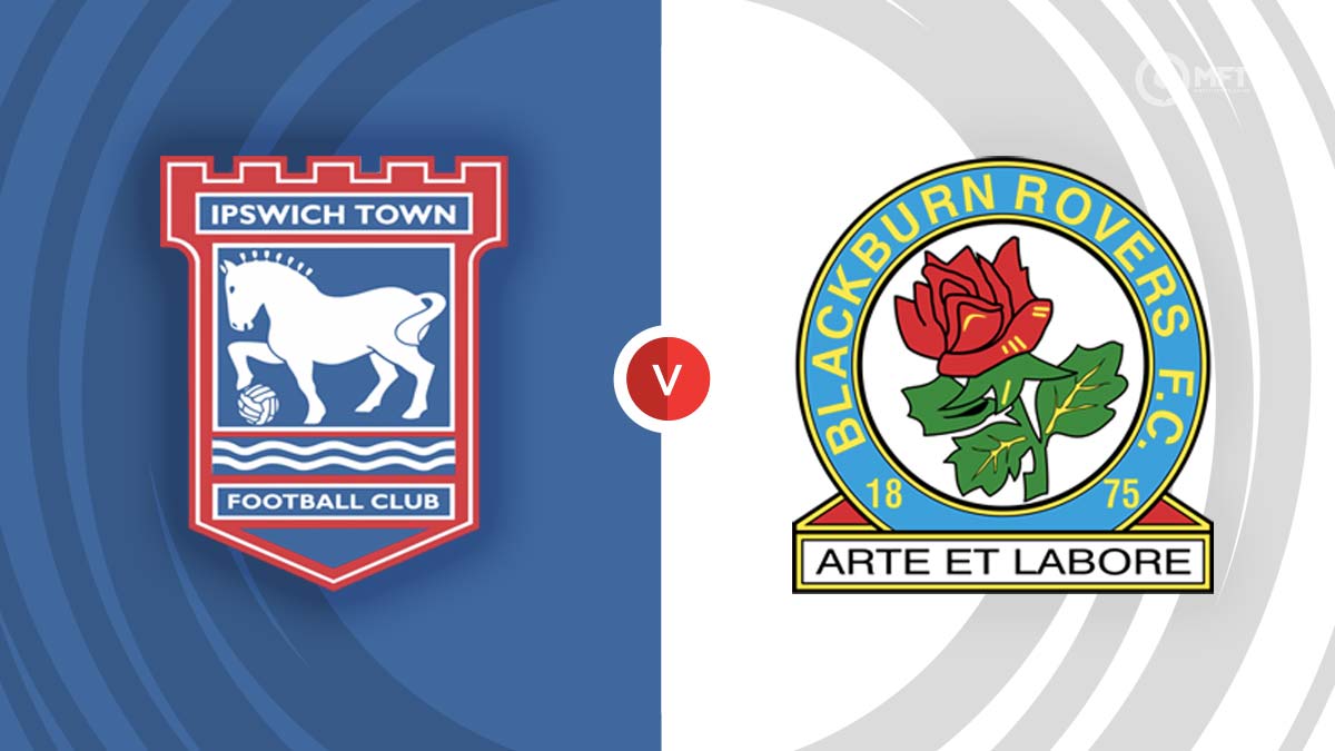 Ipswich Town vs Blackburn Rovers Prediction and Betting Tips