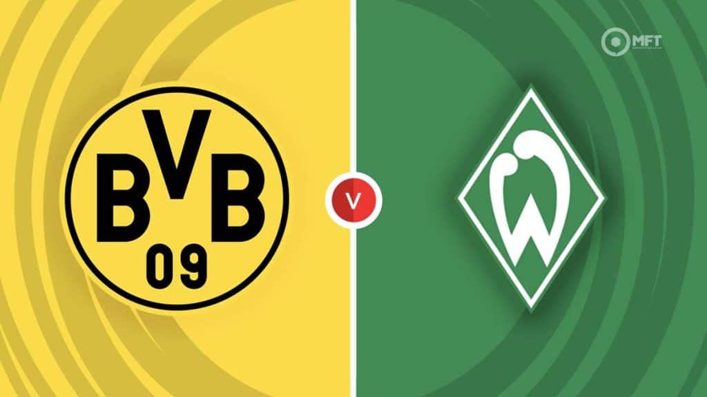 Borussia Dortmund Vs Werder Bremen Prediction And Betting Tips