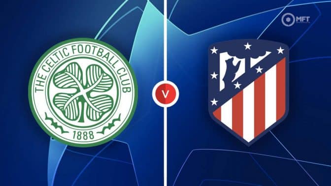 Celtic vs Atletico Madrid Prediction and Betting Tips