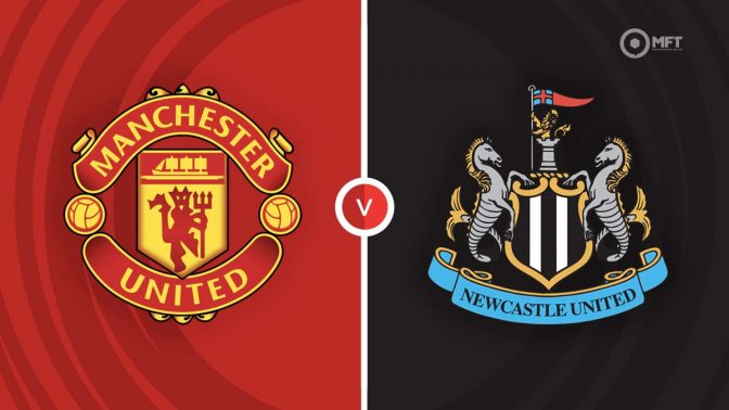Manchester United vs Newcastle United Prediction and Betting Tips