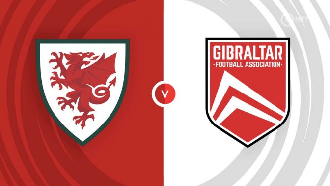 Wales vs Gibraltar Prediction and Betting Tips