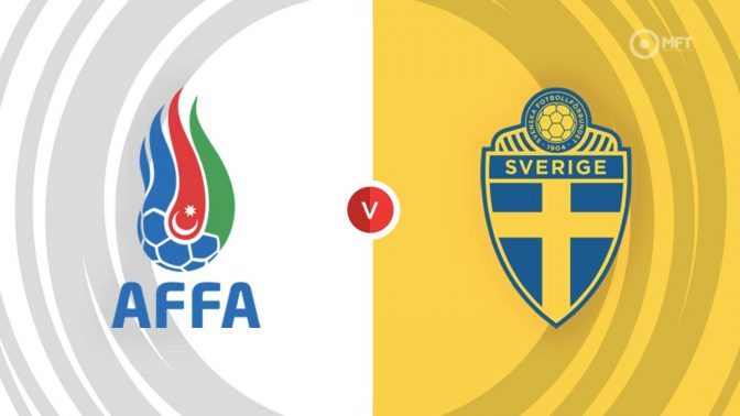 Azerbaijan vs Sweden Prediction and Betting Tips