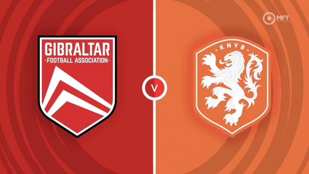 Gibraltar vs Netherlands Prediction and Betting Tips