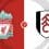 Liverpool vs Fulham Prediction and Betting Tips