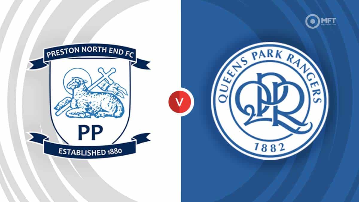 Preston North End Vs QPR Prediction And Betting Tips