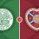 Celtic vs Hearts Prediction and Betting Tips