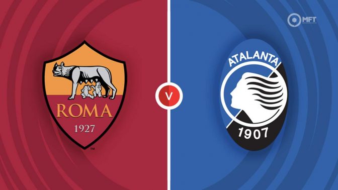 Roma vs Atalanta Prediction and Betting Tips