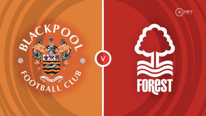 Blackpool vs Nottingham Forest Prediction and Betting Tips