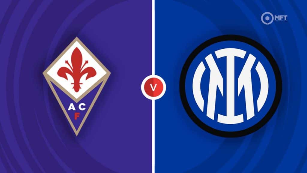 Fiorentina Vs Inter Milan Prediction And Betting Tips