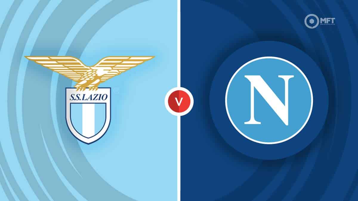 Lazio vs Napoli Prediction and Betting Tips