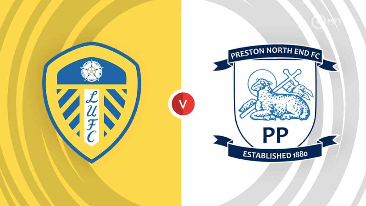 Leeds United Vs Preston North End Prediction And Betting Tips